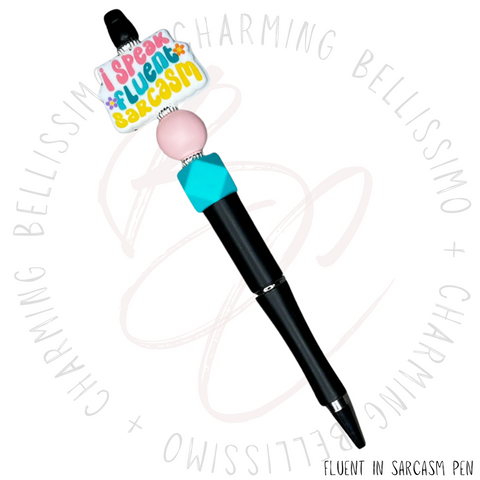 Fluent In Sarcasm Pen